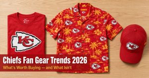 Kansas City Chiefs fan gear trends 2026 — flat lay of red tee, Chiefs Hawaiian shirt and red cap on wood surface