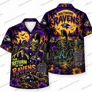 Baltimore Ravens Return of the Ravens Undead Halloween Hawaiian Shirt
