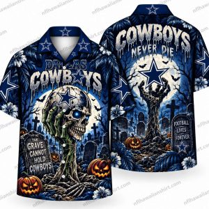 Dallas Cowboys Cowboys Never Die Halloween Hawaiian Shirt