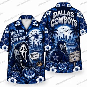 Dallas Cowboys Favorite Scary Movie Halloween Hawaiian Shirt