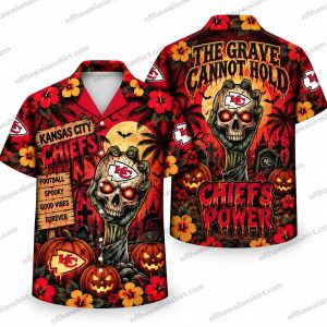 Kansas City Chiefs Grave Cannot Hold Chiefs Power Halloween Hawaiian Shirt