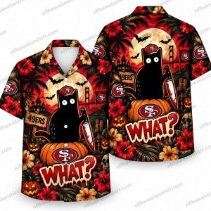 San Francisco 49ers Black Cat What Halloween Hawaiian Shirt