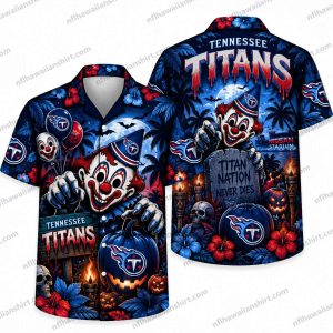Tennessee Titans Horror Clown Titan Nation Halloween Hawaiian Shirt