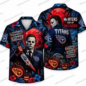 Tennessee Titans Michael Myers CEO of Halloween Hawaiian Shirt