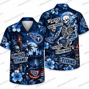 Tennessee Titans Skeleton Fan Keep Others Warm Halloween Hawaiian Shirt